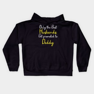 best dad gets promoted funny Kids Hoodie